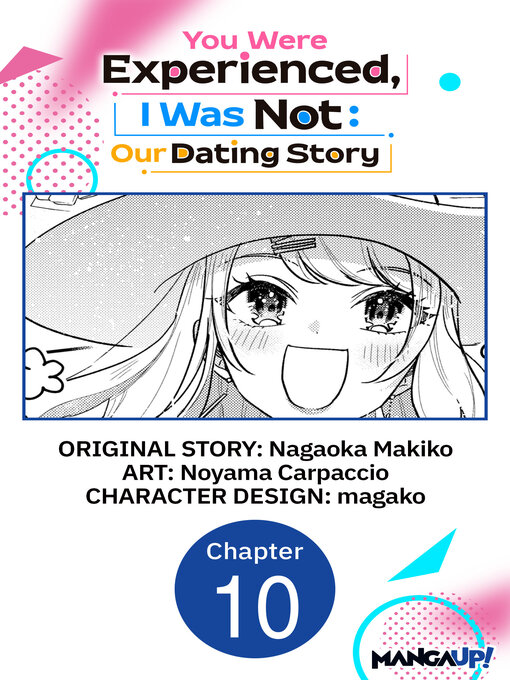 Title details for You Were Experienced, I Was Not: Our Dating Story, Chapter 10 by Nagaoka Makiko - Wait list